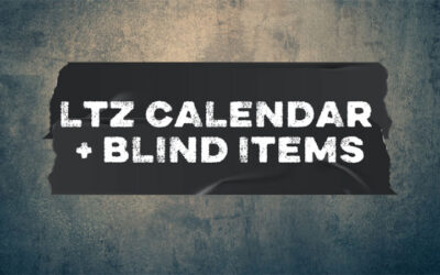 LTZ CALENDAR + BLIND ITEMS