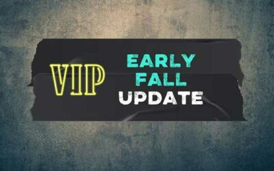 EARLY FALL UPDATE