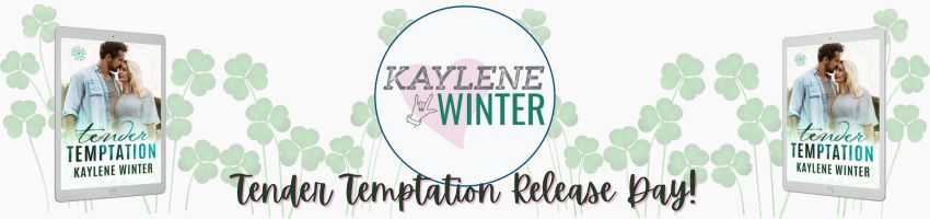 TENDER TEMPTATION RELEASE DAY