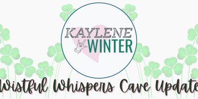 WISTFUL WHISPERS UPDATE